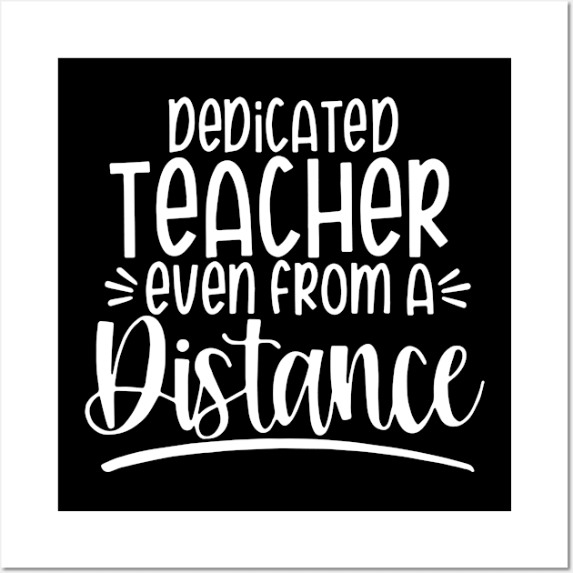 Dedicated Teacher Even From A Distance Wall Art by KiraT